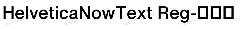 HelveticaNowText Reg字体转换